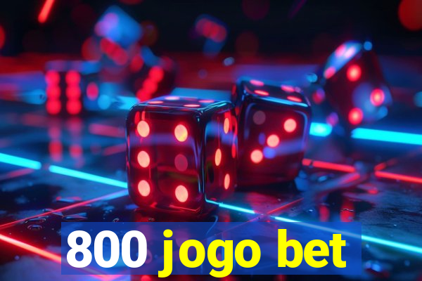 800 jogo bet